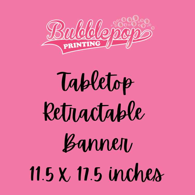 Tabletop Retractable Banner & Stand 11.5inx17.5in