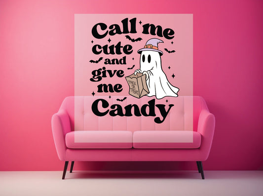 Call me cute and give me candy
