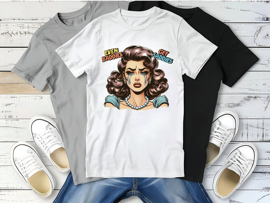 Baddies Saddies T-Shirt