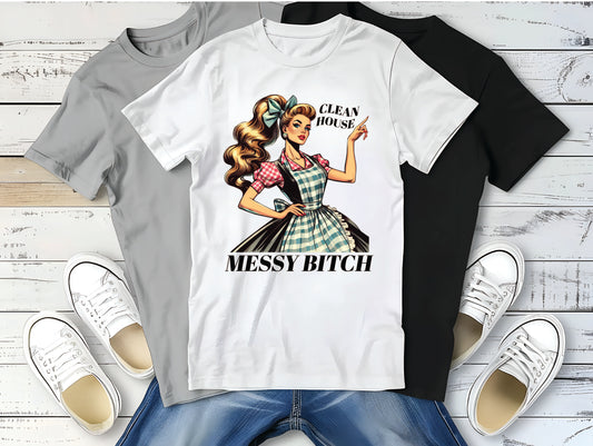 Messy Bitch T-Shirt